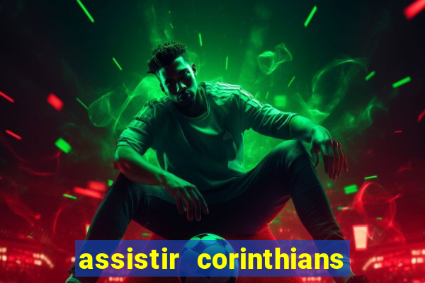 assistir corinthians x botafogo futemax tv